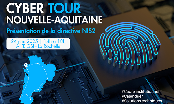 Cyber Tour Nouvelle-Aquitaine organisé le 24 juin à La Rochelle