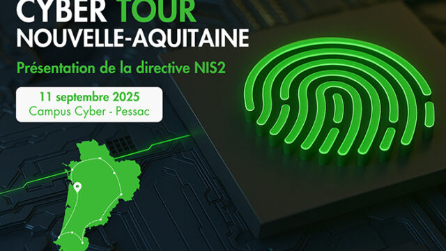 Cyber Tour Nouvelle-Aquitaine organisé le 11 septembre 2025 à Bordeaux